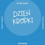 15 WRZESIEŃ DZIEŃ KROPKI